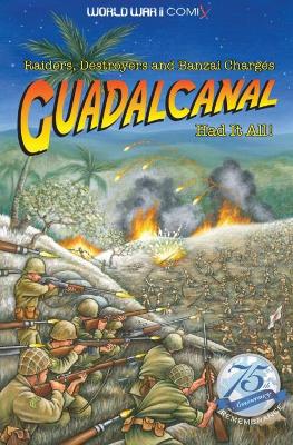 Guadalcanal Had It All! book