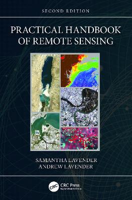 Practical Handbook of Remote Sensing book