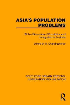 Asia's Population Problems: With a Discussion of Population and Immigration in Australia by S. Chandrasekhar