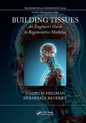 Building Tissues: An Engineer's Guide to Regenerative Medicine book