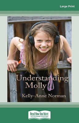 Understanding Molly by Kelly-Anne Norman