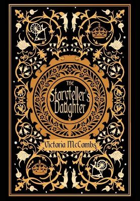 The Storyteller's Daughter by Victoria McCombs