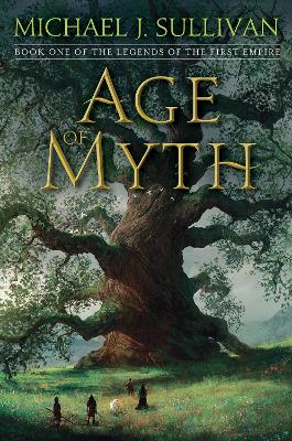 Age Of Myth by Michael J. Sullivan