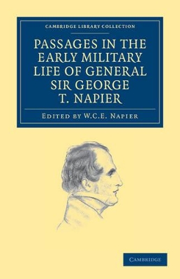 Passages in the Early Military Life of General Sir George T. Napier, K.C.B. book