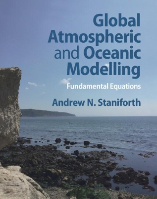 Global Atmospheric and Oceanic Modelling: Fundamental Equations book