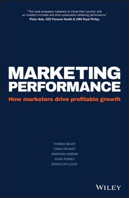 Marketing Performance - How Marketers Drive Profitable Growth book
