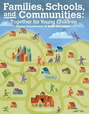 Cengage Advantage Books: Families, Schools and Communities : Together for Young Children, Loose-leaf Version by Donna Couchenour