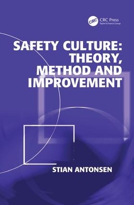 Safety Culture: Theory, Method and Improvement book