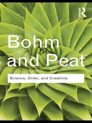 Science, Order and Creativity by David Bohm