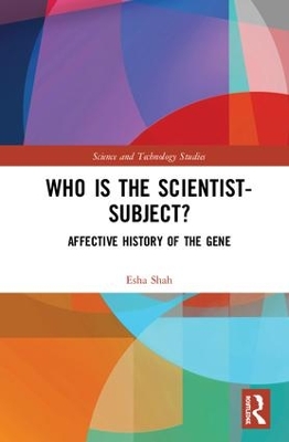 Who is the Scientist-Subject? by Esha Shah