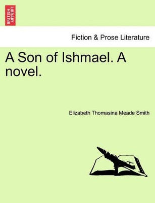 A Son of Ishmael. a Novel. book