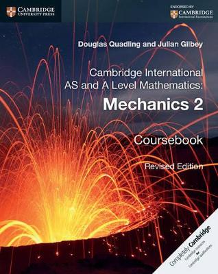 Cambridge International AS and A Level Mathematics: Mechanics 2 Coursebook book