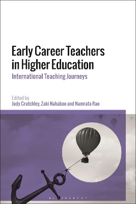 Early Career Teachers in Higher Education: International Teaching Journeys by Dr Jody Crutchley