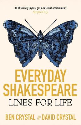 Everyday Shakespeare: Lines for Life by Ben Crystal