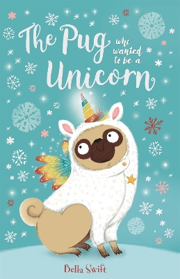 The Pug who wanted to be a Unicorn book