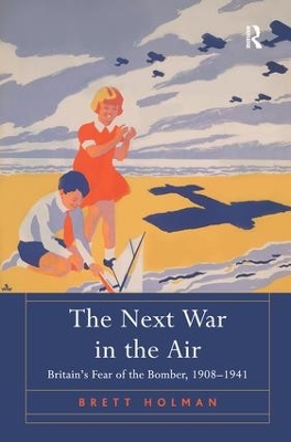 The Next War in the Air by Brett Holman