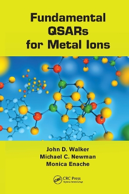 Fundamental QSARs for Metal Ions by John D. Walker