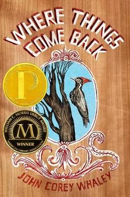 Where Things Come Back by John Corey Whaley
