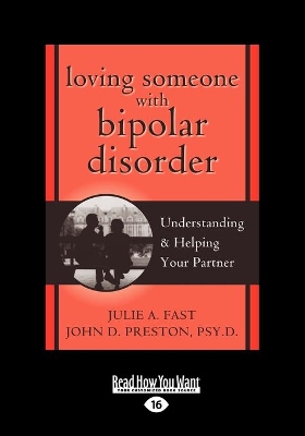 Loving Someone with Bipolar Disorder: Understanding & Helping Your Partner book
