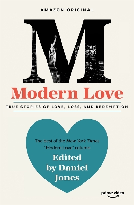 Modern Love: Now an Amazon Prime series book