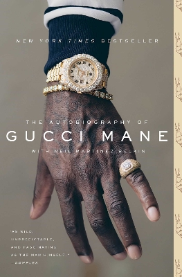 The The Autobiography of Gucci Mane by Gucci Mane