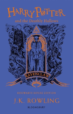 Harry Potter and the Deathly Hallows - Ravenclaw Edition by J. K. Rowling