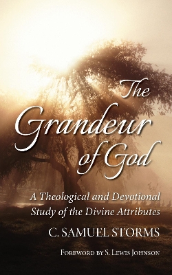 The Grandeur of God by C Samuel Storms