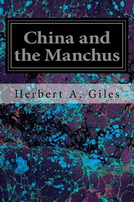 China and the Manchus by Herbert A. Giles