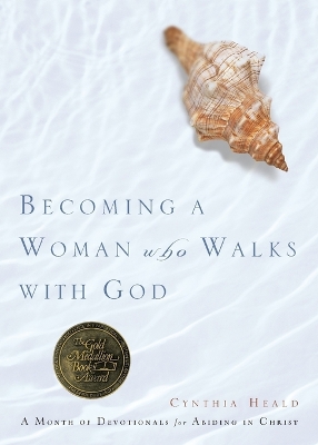 Becoming a Woman Who Walks with God book