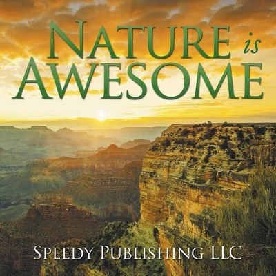 Nature Is Awesome book