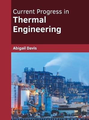 Current Progress in Thermal Engineering book