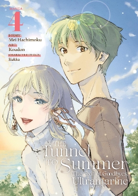 The Tunnel to Summer, the Exit of Goodbyes: Ultramarine (Manga) Vol. 4 book