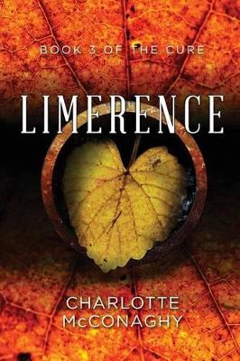 Limerence: Book Three of The Cure (Omnibus Edition) book