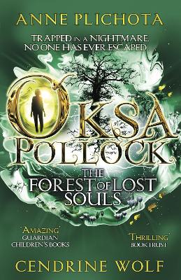 Oksa Pollock: The Forest of Lost Souls by Anne Plichota