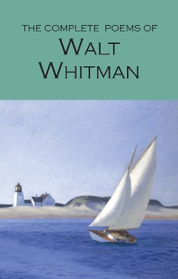 Complete Poems of Walt Whitman by Walt Whitman
