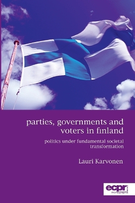 Parties, Governments and Voters in Finland by Lauri Karvonen