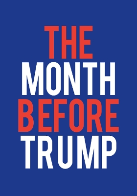 The Month Before Trump book