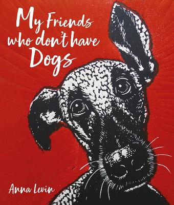 My Friends who don't have Dogs book