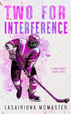 Two for Interference by Lasairiona McMaster