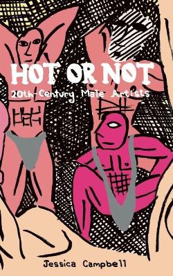 Hot or Not: 20th-Century Male Artists book