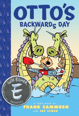 Otto's Backwards Day by Frank Cammuso