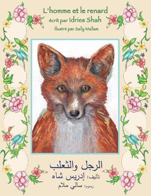 The The Man and the Fox: English-Arabic Edition by Idries Shah