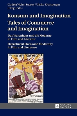 Konsum und Imagination- Tales of Commerce and Imagination by Godela Weiss-Sussex
