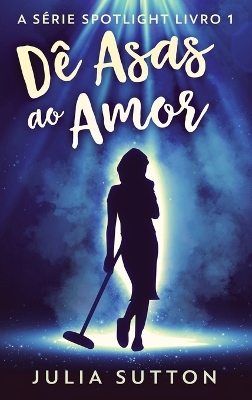 Dê Asas ao Amor book