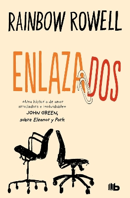 Enlazados / Attachments by Rainbow Rowell