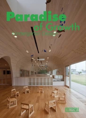 Paradise of Growth-Kindergarten Design book