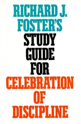 Celebration of Discipline by Richard Foster