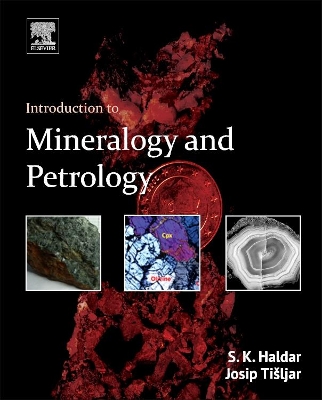 Introduction to Mineralogy and Petrology by Swapan Kumar Haldar