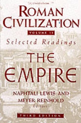 Roman Civilization: Selected Readings: The Empire, Volume 2 book