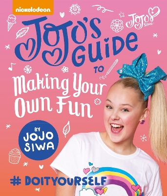 JoJo's Guide to Making Your Own Fun book